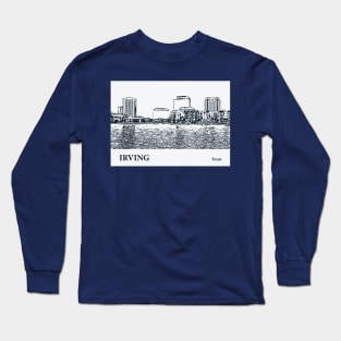 Irving - Texas Long Sleeve T-Shirt